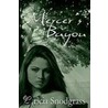 Mercer's Bayou door Patricia Snodgrass