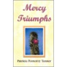 Mercy Triumphs by Patricia Pomeroy Tanner