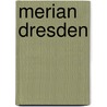 Merian Dresden door Onbekend