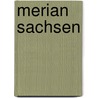 Merian Sachsen door Onbekend