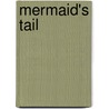 Mermaid's Tail by Raewyn Caisley