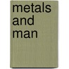 Metals And Man door Mikhail Vasilyev