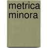 Metrica minora door Christian Wagenknecht