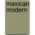 Mexican Modern