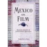 Mexico on Film by Armida de la Garza