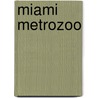 Miami Metrozoo by Sherrie Avery