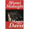 Miami Midnight door Maggie Davis