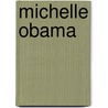 Michelle Obama door Alma Halbert Bond