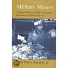 Military Money door Walter Rundell Jr.
