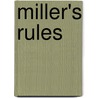 Miller's Rules door Wade Tabor