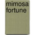 Mimosa Fortune