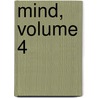 Mind, Volume 4 by Anonymous Anonymous