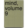 Mind, Volume 9 by Anonymous Anonymous