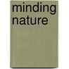 Minding Nature door David MacAuley