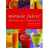 Miracle Juices