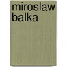 Miroslaw Balka by Regine Hess