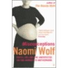 Misconceptions door Naomi Wolf