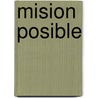 Mision Posible door Monica Polese