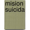 Mision Suicida door Onbekend