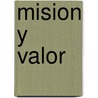 Mision y Valor door Alberto M. Ballve