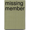 Missing Member by Rodney Deitch