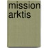 Mission Arktis
