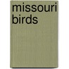 Missouri Birds door James Kavanaugh