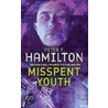 Misspent Youth door Peter F. Hamilton