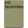 Mit Facsimiles by Anonymous Anonymous
