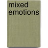 Mixed Emotions by Greg Child