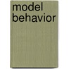 Model Behavior door Mickie Matheis