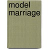 Model Marriage door Dag Heward-Mills