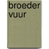 Broeder Vuur