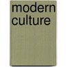 Modern Culture door Modern Culture