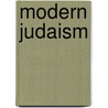Modern Judaism by Dan Cohn-Sherbok