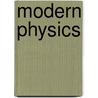 Modern Physics door Shlomo Nir