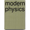 Modern Physics door Randy Harris