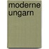 Moderne Ungarn
