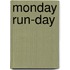 Monday Run-Day