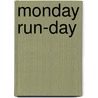 Monday Run-Day door Nick Sharratt