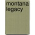 Montana Legacy
