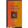 Bonsai-kinderen door B. Roos