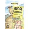 Moose Crossing by Stephanie Greene