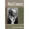 Moral Contexts by Margaret Urban Walker