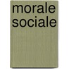 Morale Sociale door Gustave Belot