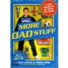 More Dad Stuff door Steve Caplin