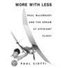 More With Less door Paul Ciotti