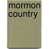 Mormon Country door John Codman
