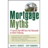 Mortgage Myths door Rosemary Roberts