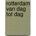 Rotterdam van dag tot dag